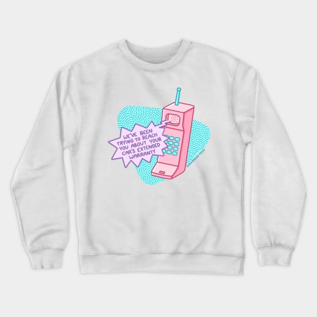 Your car’s extended warranty Crewneck Sweatshirt by scrambledpegs